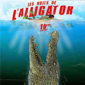 Various - Les Nuits De L'Alligator - 10eme Edition FLAC