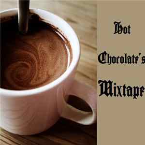 Brandon "Hot Chocolate" Handy - Hot Chocolate's Mixtape FLAC