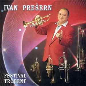 Ivan Prešern - Festival Trobent FLAC