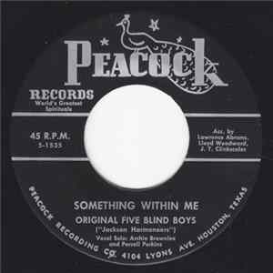 Five Blind Boys Of Mississippi - Something Within Me / One Of These Days FLAC