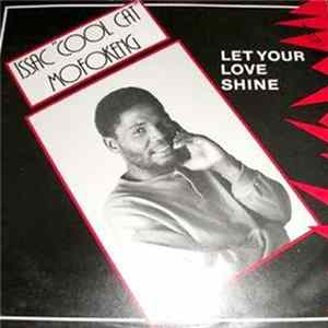 Issac "Cool Cat" Mofokeng - Let Your Love Shine FLAC
