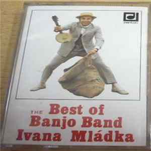 Banjo Band Ivana Mládka - The Best Of Banjo Band Ivana Mládka FLAC