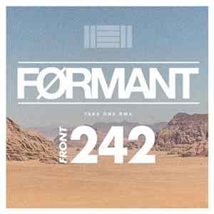 Formant™ Vs. Front 242 - Take One RMX FLAC