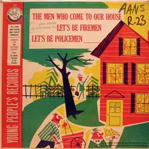 Various - The Men Who Come To Our House: Let's Be Firemen / Let's Be Policemen FLAC