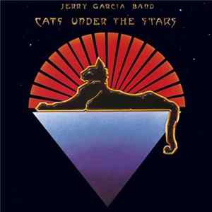 Jerry Garcia Band - Cats Under The Stars FLAC