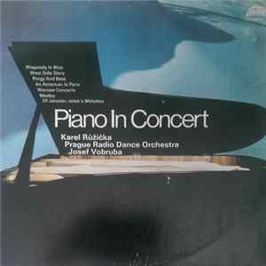Karel Růžička, Prague Radio Dance Orchestra, Josef Vobruba - Piano In Concert FLAC