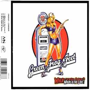Green Frog Feet - Where Is The Love FLAC