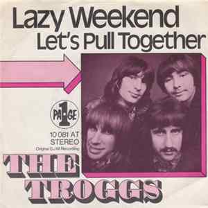 The Troggs - Lazy Weekend FLAC