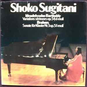 Shoko Sugitani – Mendelssohn-Bartholdy / Brahms - Variations Sérieuses Op.54 d-moll / Sonate Für Klavier Nr.3 Op.5 f-moll FLAC