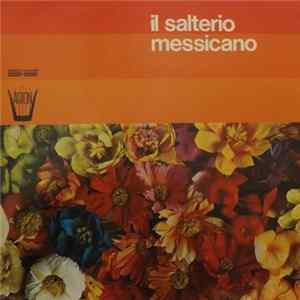 Maestro Pedro Ruiz, Manuel Ruiz, Felipe Ruiz, Gérard Krémer - Il Salterio Messicano FLAC