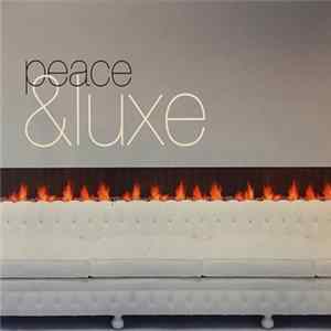 Various - Peace & Luxe FLAC