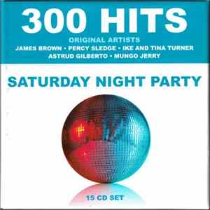 Various - 300 Hits (Saturday Night Party) FLAC
