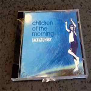 Jack Grunsky - Children Of The Morning FLAC