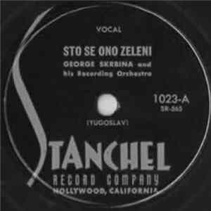 George Skrbina And His Recording Orchestra - Sto Se Ono Zeleni / Marice Kolo (Devojacko) FLAC