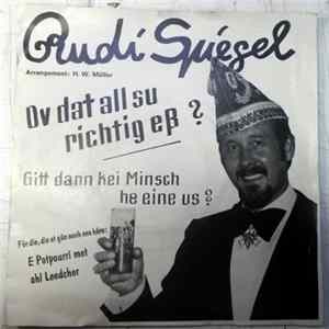 Rudi Spiegel - Ov Dat All Su Richtig Eß ? / Gitt Dann Kei Minsch He Eine Us ? FLAC