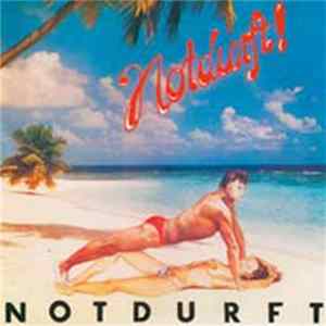 Notdurft! - Notdurft FLAC