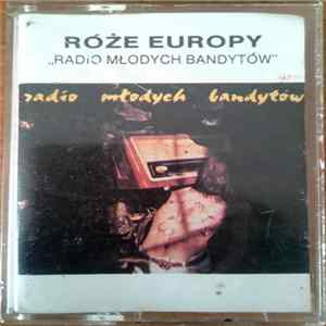 Róże Europy - Radio Młodych Bandytów FLAC