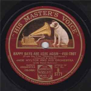 Jack Hylton And His Orchestra - Happy Days Are Here Again / Lucky Me Lovable You FLAC