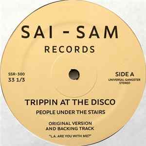 People Under The Stairs - Trippin At The Disco FLAC