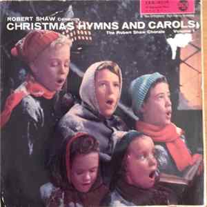 The Robert Shaw Chorale - Christmas Hymns And Carols FLAC