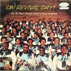 The St. Paul Church Choir Of Los Angeles - On Revival Day! FLAC