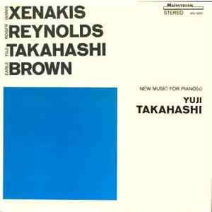 Iannis Xenakis, Roger Reynolds, Yuji Takahashi, Earle Brown - Yuji Takahashi - New Music For Piano(s) FLAC
