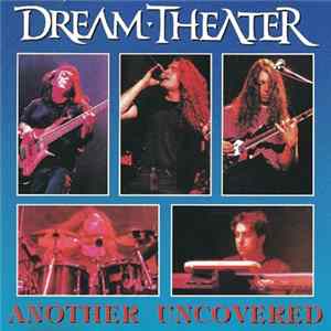 Dream Theater - Another Uncovered FLAC