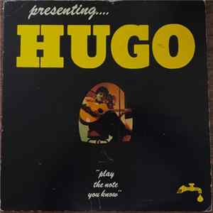 Hugo Espinoza - Presenting ... Hugo - "Play The Note You Know" FLAC