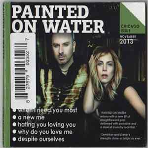 Painted On Water - Chicago Issue FLAC