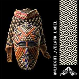 Awlnight - Black Label/ Awlnight FLAC