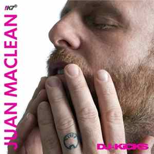 Juan MacLean - DJ-Kicks FLAC