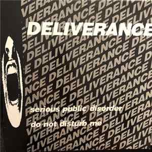 Deliverance - Serious Public Disorder / Do Not Disturb Me FLAC