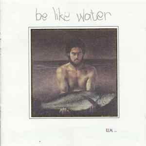 Lionel Bastos - Be Like Water FLAC