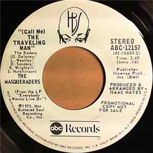 The Masqueraders - (Call Me) The Traveling Man FLAC
