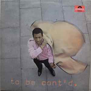 Sonny Childe & T.N.T - To Be Cont'd... FLAC