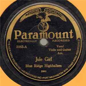 Blue Ridge Highballers - Jule Girl / Red Wing FLAC