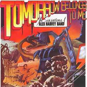 The Sensational Alex Harvey Band - Tomorrow Belongs To Me FLAC