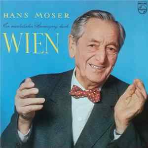 Hans Moser - Ein Musikalischer Spaziergang Durch Wien FLAC