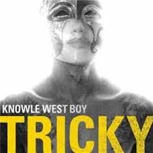 Tricky - Knowle West Boy FLAC