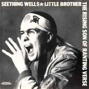 Seething Wells / Little Brother - The Rising Son Of Ranting Verse FLAC