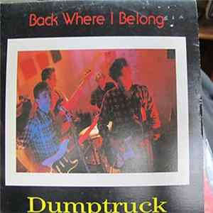 Dumptruck - Back Where I Belong FLAC
