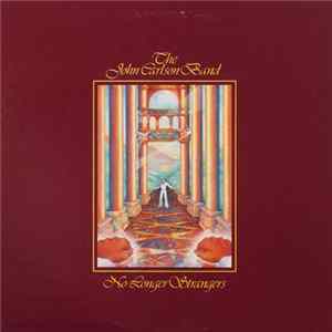 The John Carlson Band - No Longer Strangers FLAC