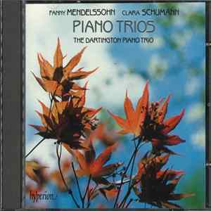 Fanny Mendelssohn, Clara Schumann, The Dartington Piano Trio - Piano Trios FLAC