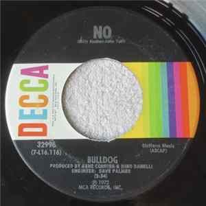 Bulldog - No / Good Times Are Comin' FLAC