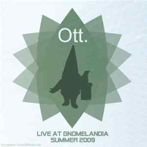 Ott - Live At Gnomelandia FLAC