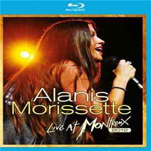 Alanis Morissette - Live At Montreux 2012 FLAC