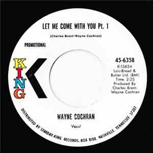 Wayne Cochran - Let Me Come With You FLAC