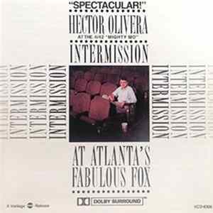 Hector Olivera - Intermission At Atlanta's Fabulous Fox FLAC