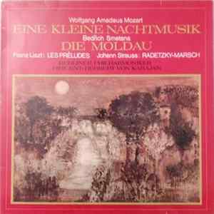 Wolfgang Amadeus Mozart, Bedřich Smetana, Franz Liszt, Johann Strauss, Berliner Philharmoniker, Herbert Von Karajan - Eine Kleine Nachtmusik / Die Moldau FLAC