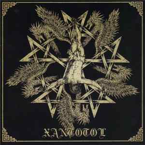 Xantotol - Glory For Centuries/Cult Of The Black Pentagram/Thus Spake Zaratustra FLAC